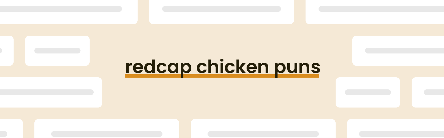 redcap-chicken-puns