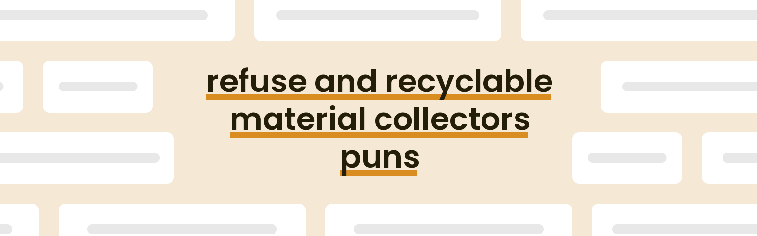 refuse-and-recyclable-material-collectors-puns