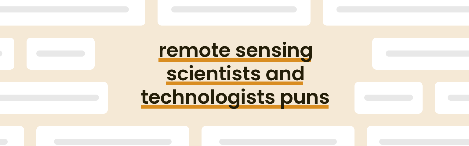 remote-sensing-scientists-and-technologists-puns