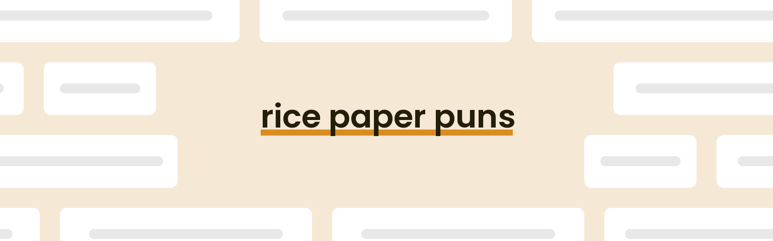 rice-paper-puns