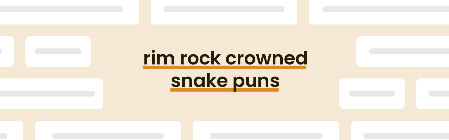 rim-rock-crowned-snake-puns