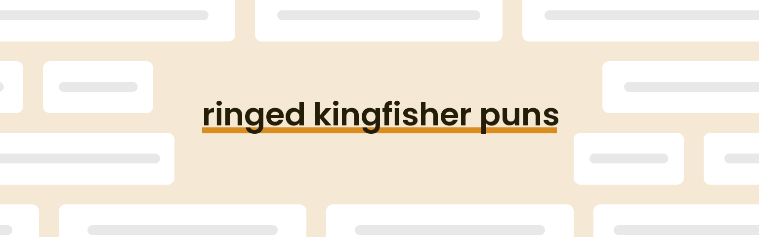 ringed-kingfisher-puns