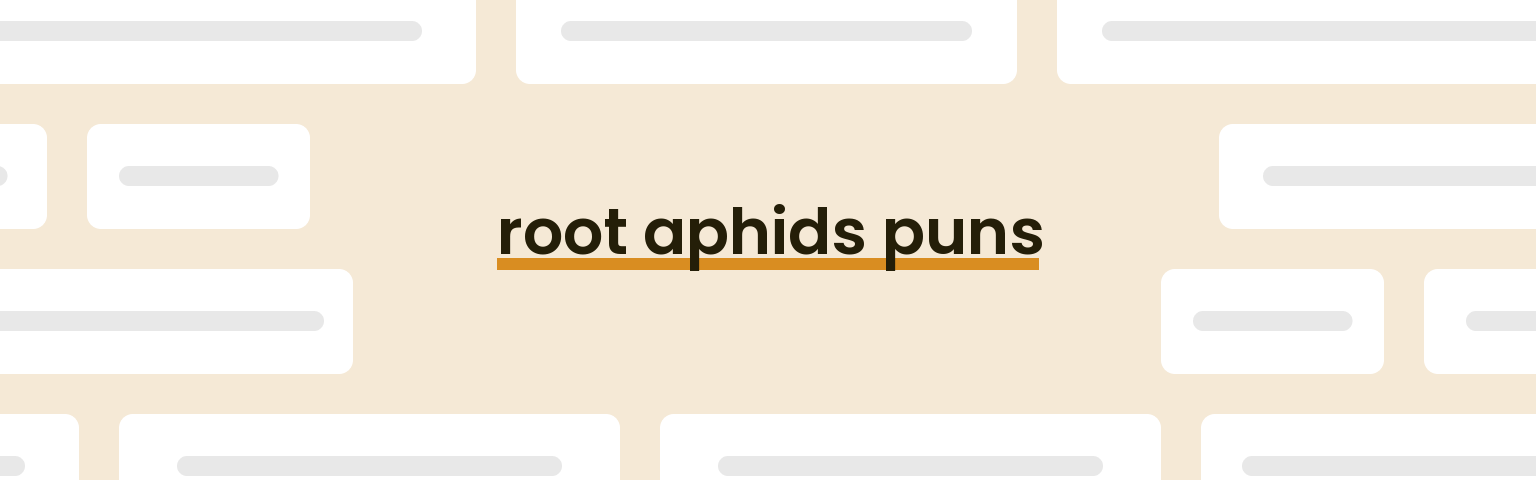 root-aphids-puns