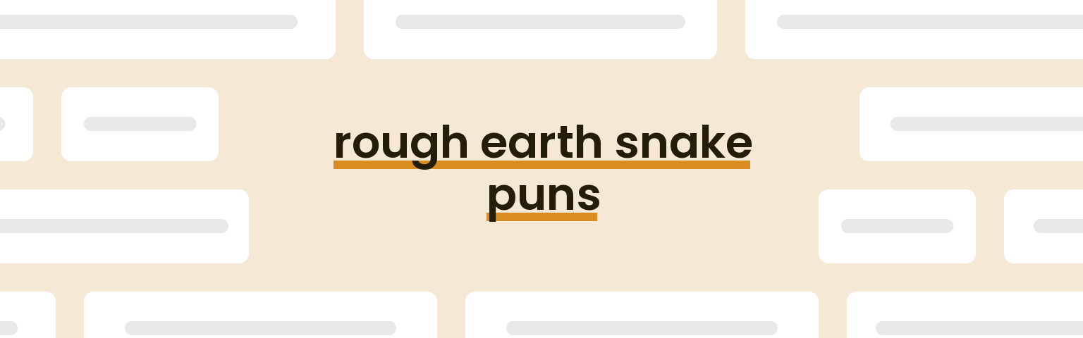 rough-earth-snake-puns