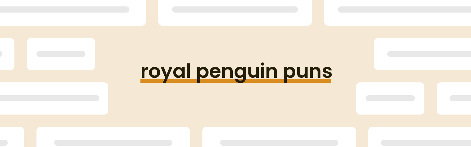 royal-penguin-puns