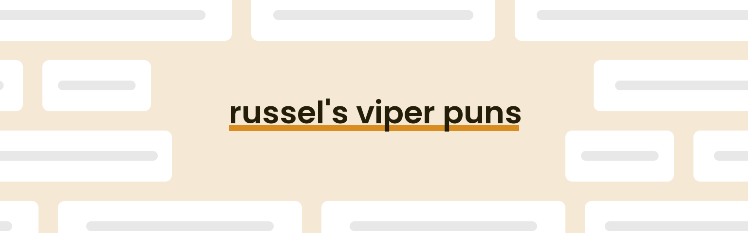 russels-viper-puns