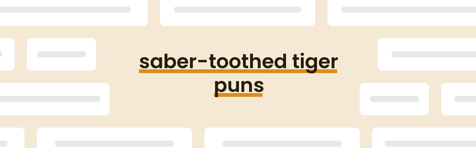 saber-toothed-tiger-puns