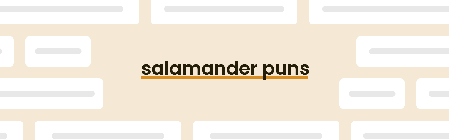 salamander-puns