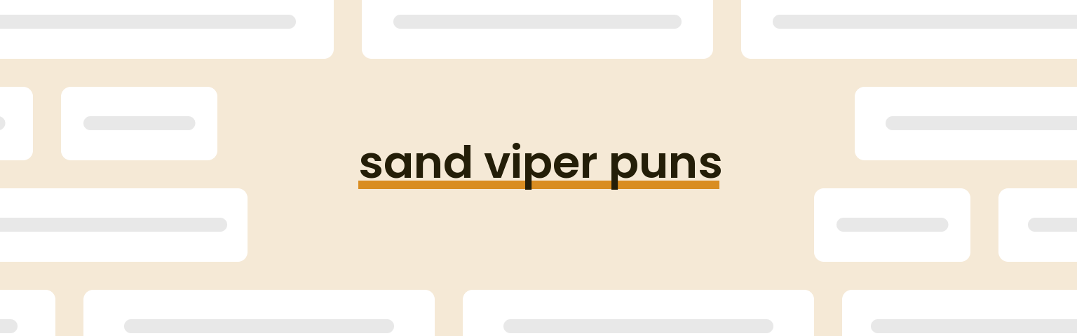 sand-viper-puns