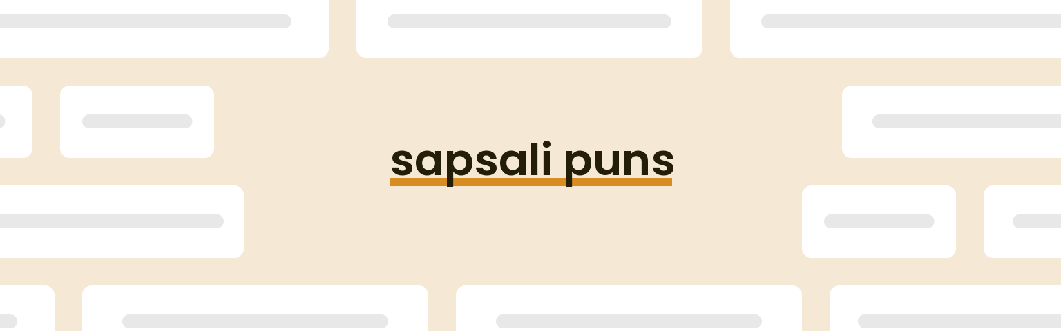 sapsali-puns