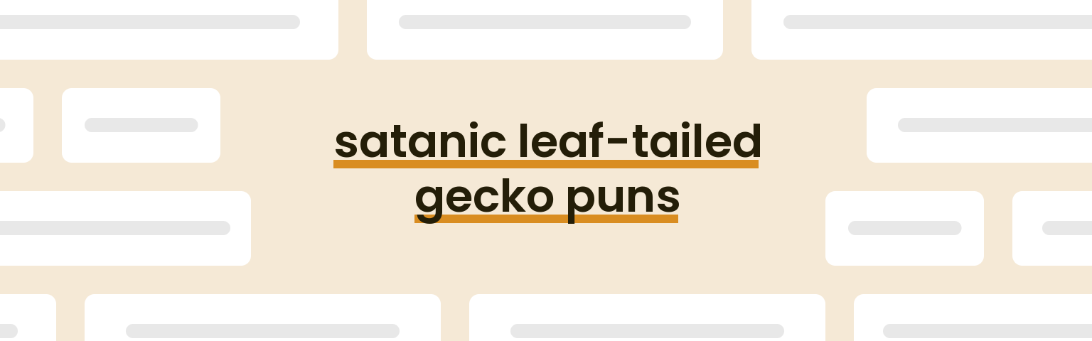 satanic-leaf-tailed-gecko-puns