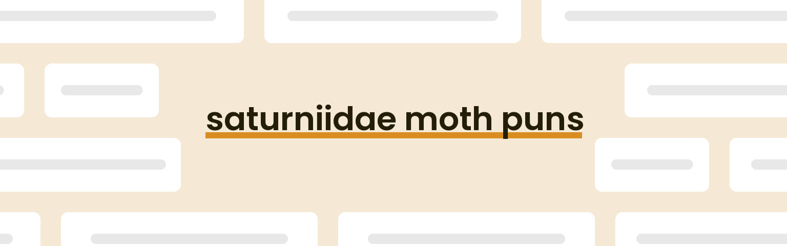 saturniidae-moth-puns