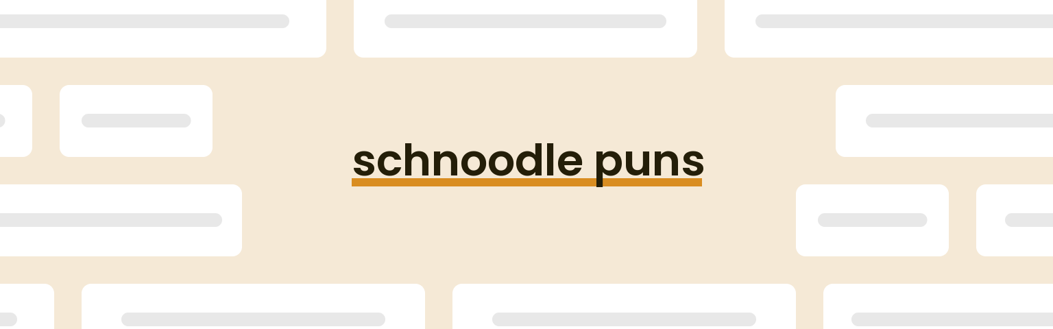 schnoodle-puns