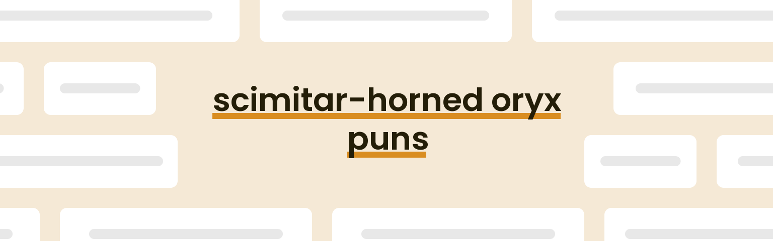 scimitar-horned-oryx-puns