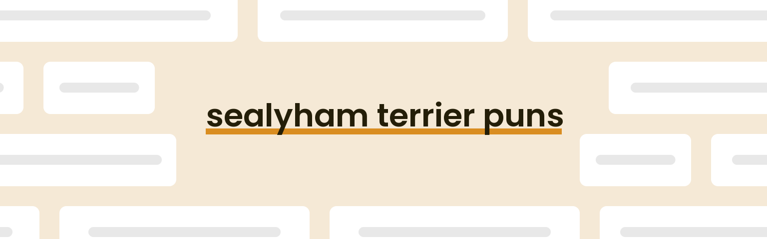 sealyham-terrier-puns