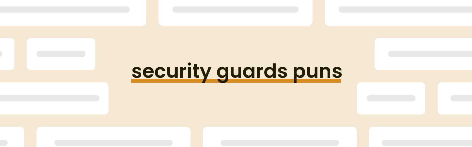 security-guards-puns