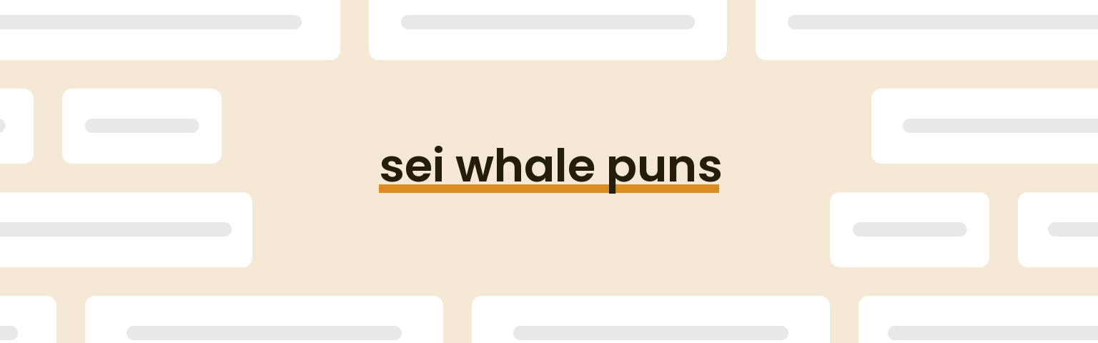 sei-whale-puns