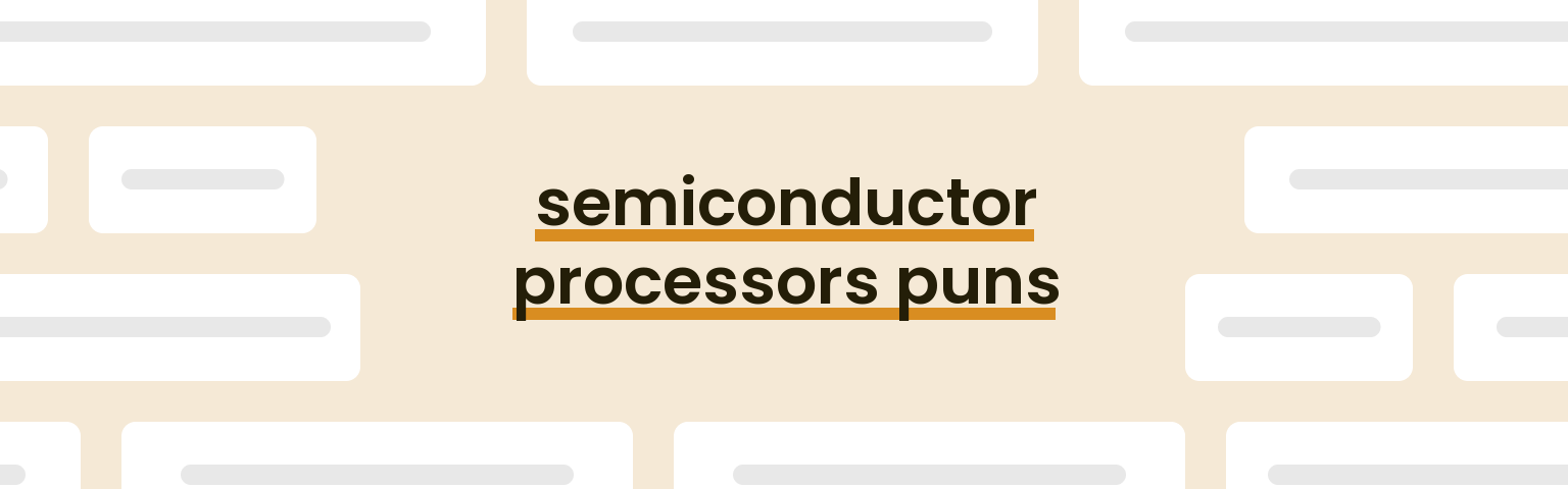 semiconductor-processors-puns