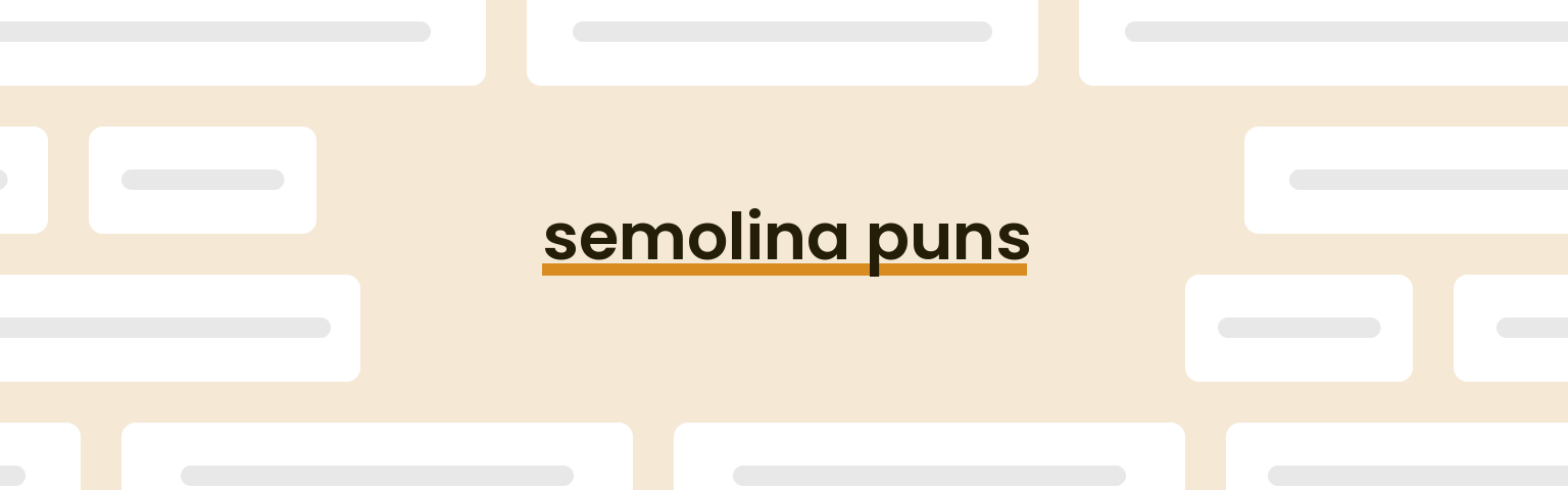 semolina-puns