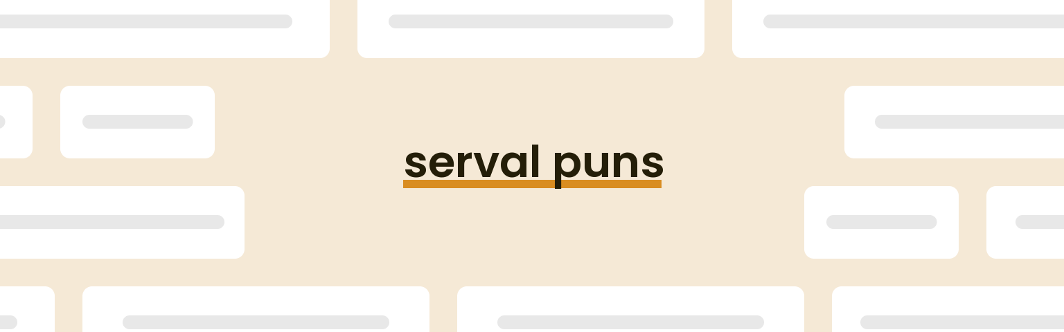 serval-puns