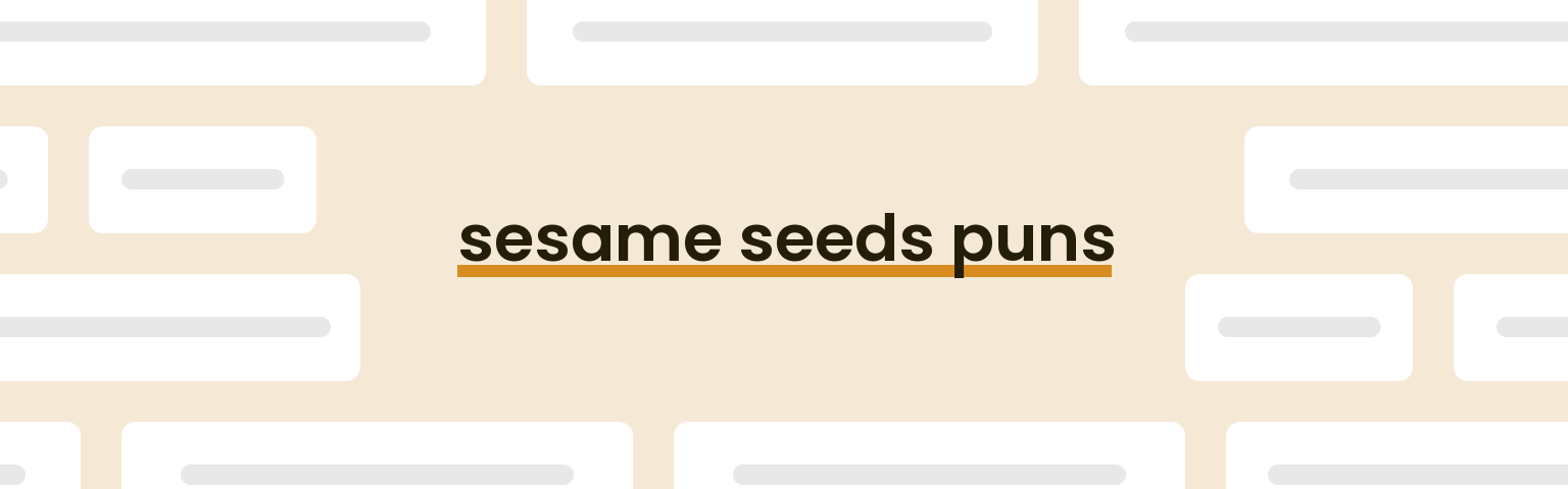 sesame-seeds-puns