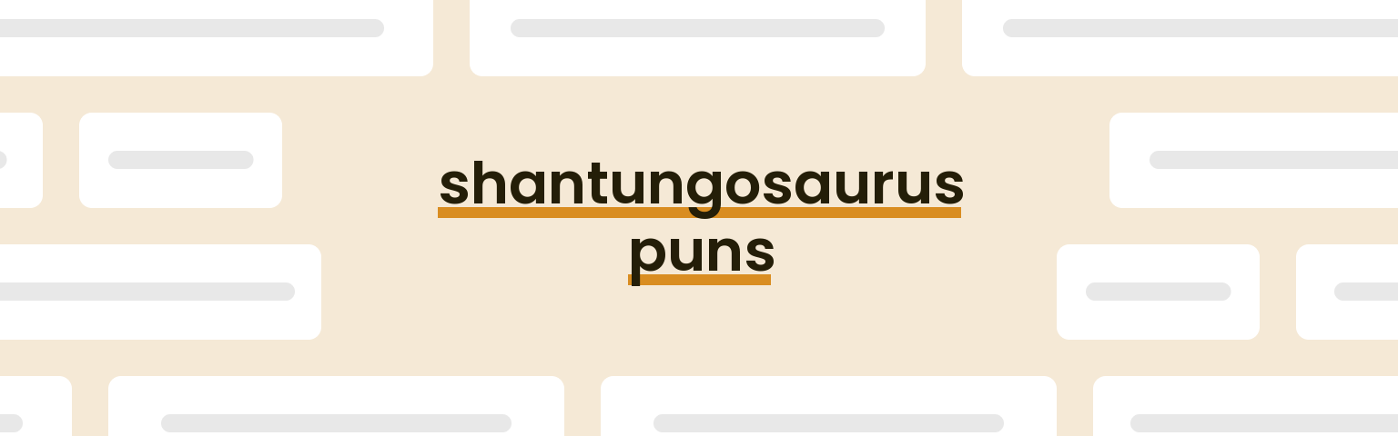 shantungosaurus-puns