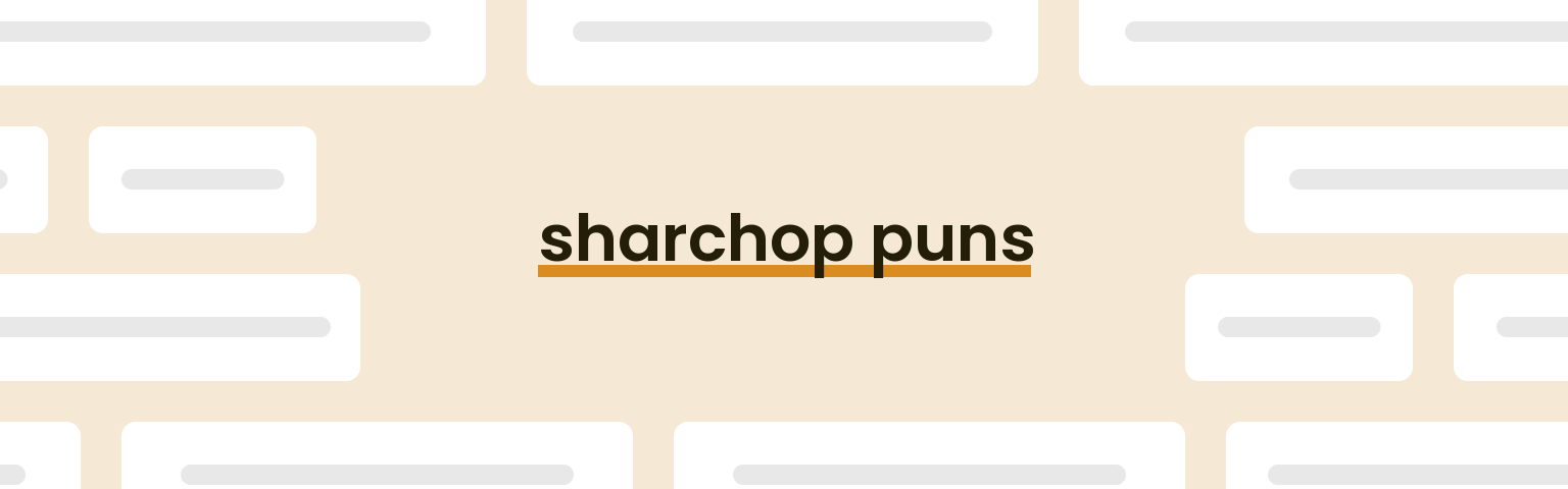 sharchop-puns
