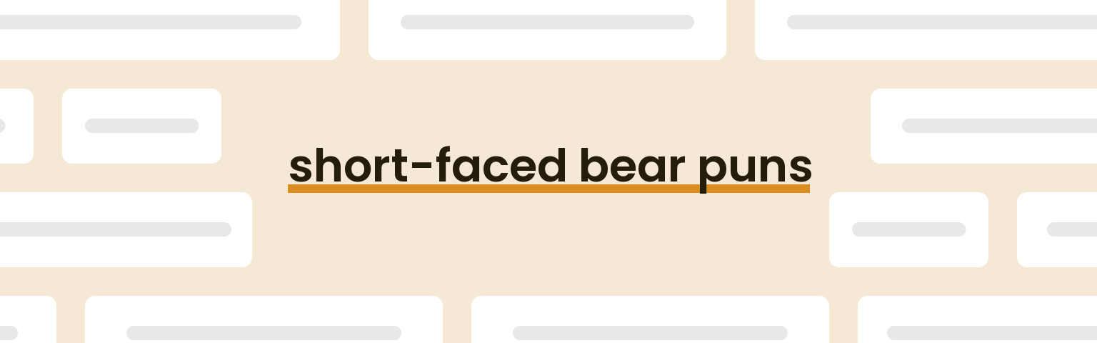 short-faced-bear-puns