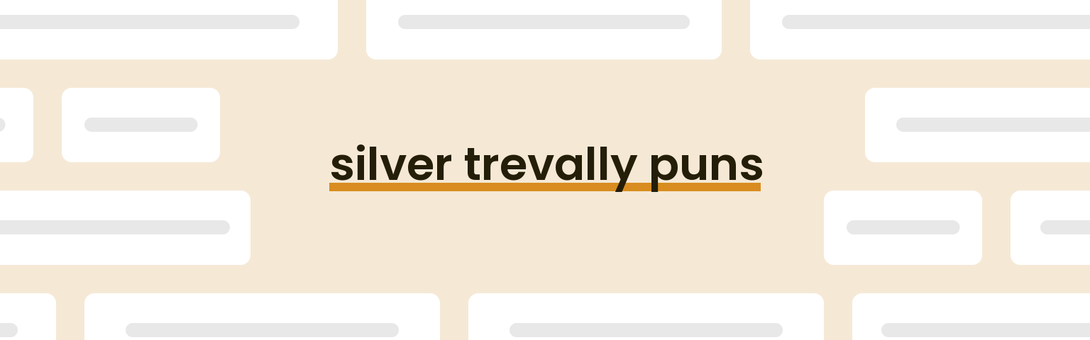silver-trevally-puns