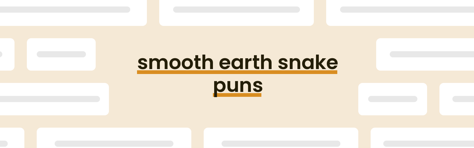 smooth-earth-snake-puns