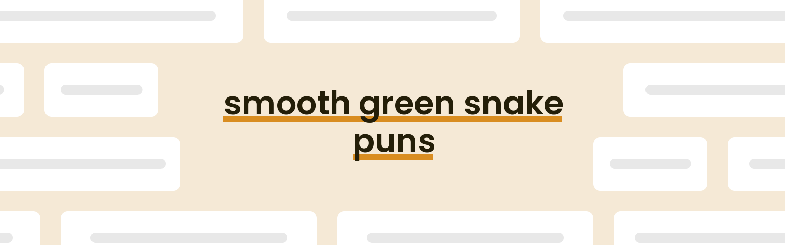 smooth-green-snake-puns