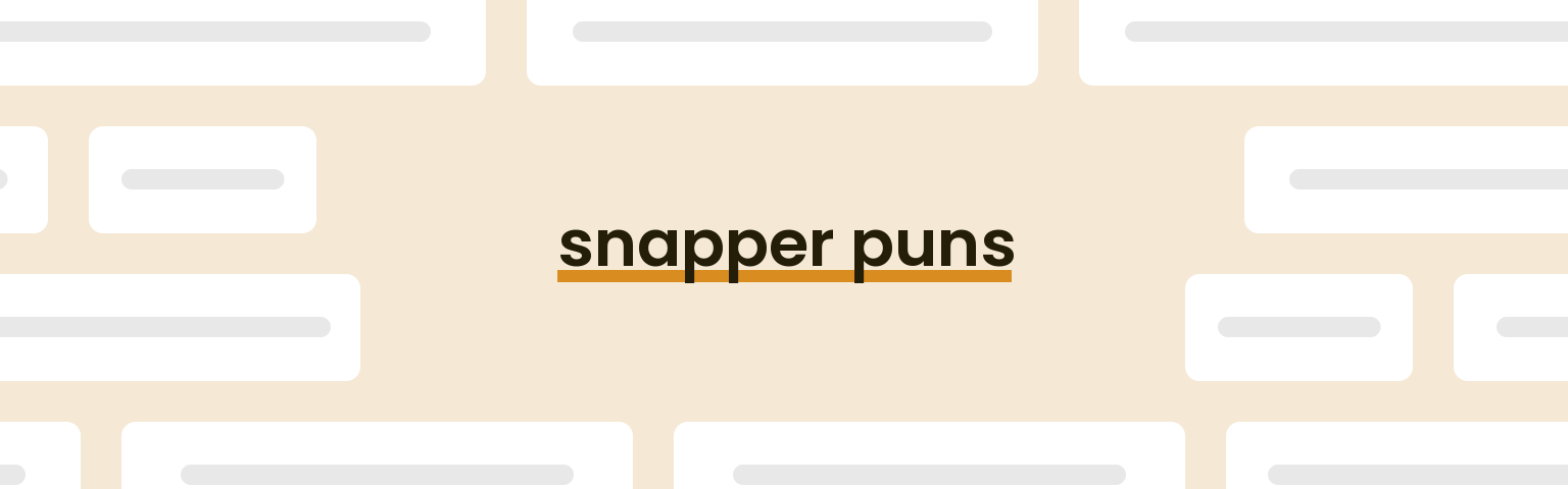 snapper-puns