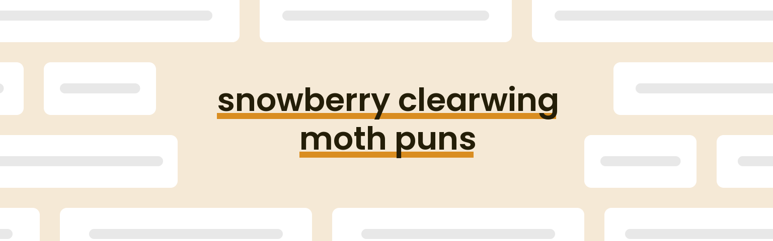 snowberry-clearwing-moth-puns