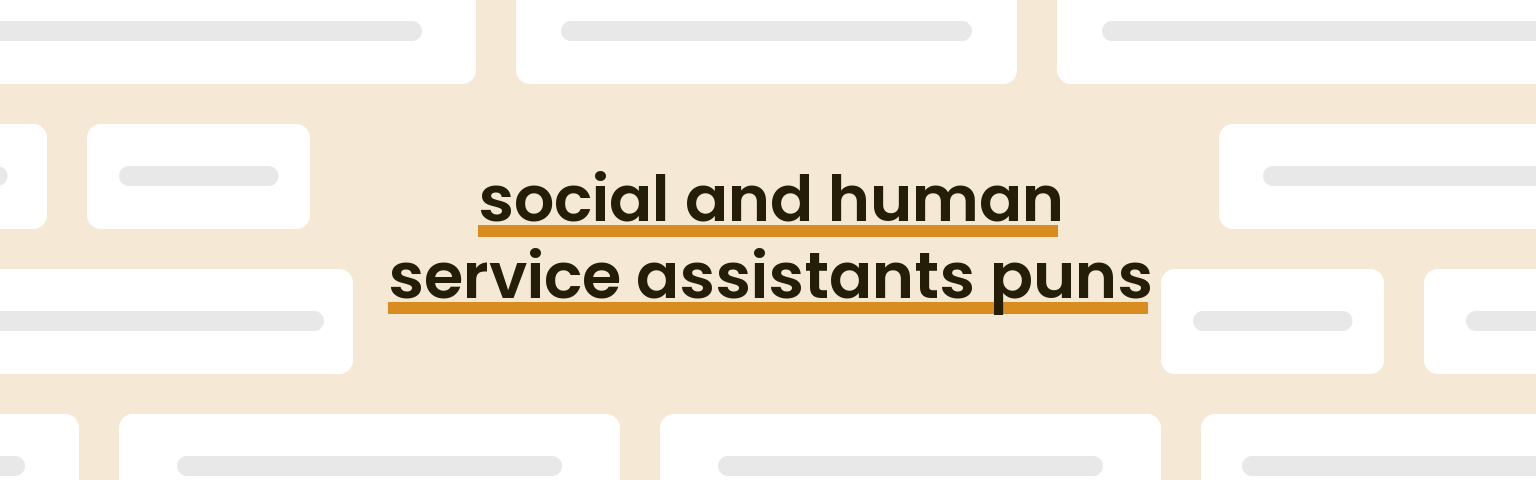 social-and-human-service-assistants-puns