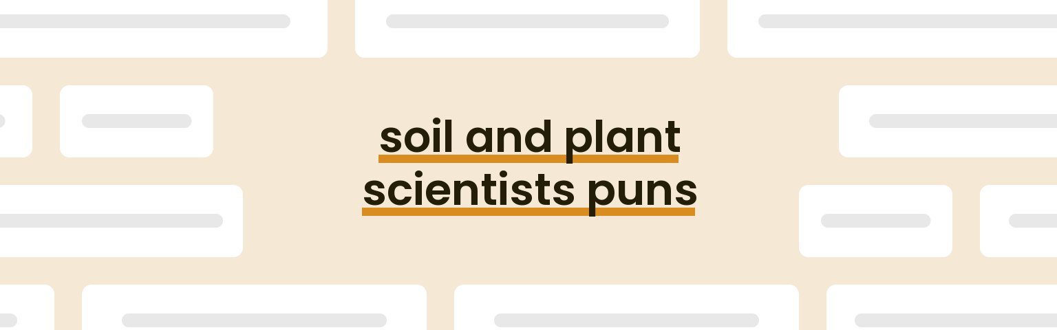 soil-and-plant-scientists-puns