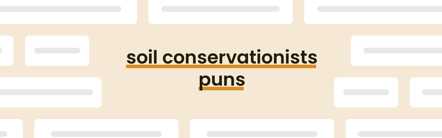 soil-conservationists-puns