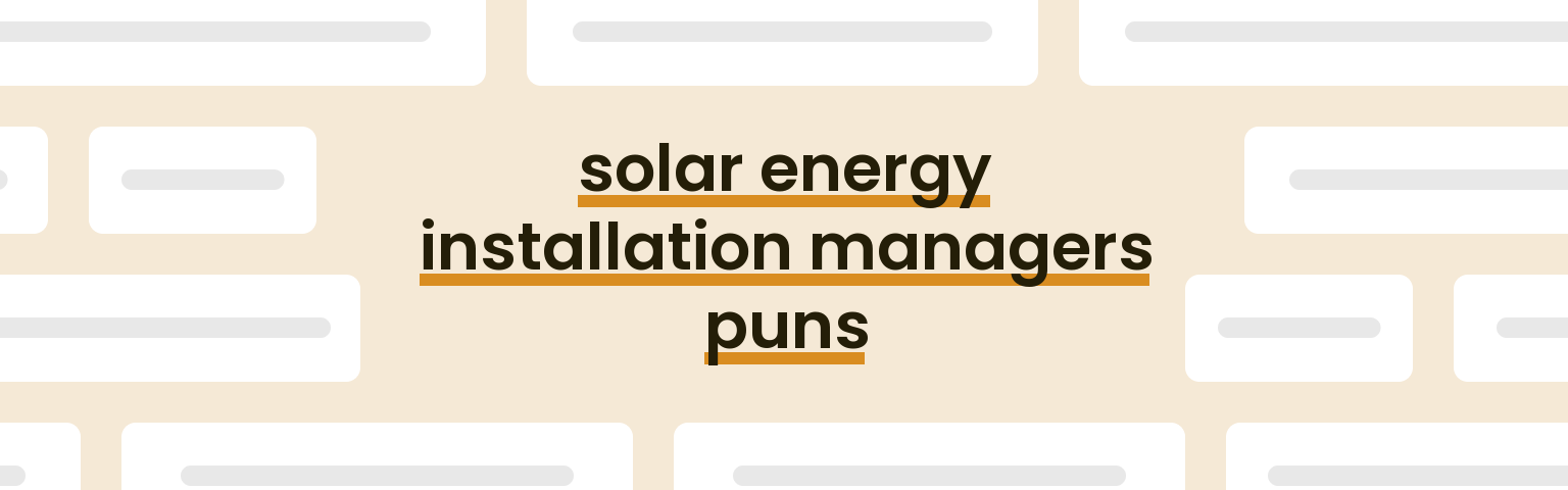 solar-energy-installation-managers-puns