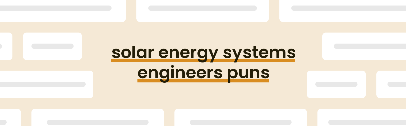 solar-energy-systems-engineers-puns