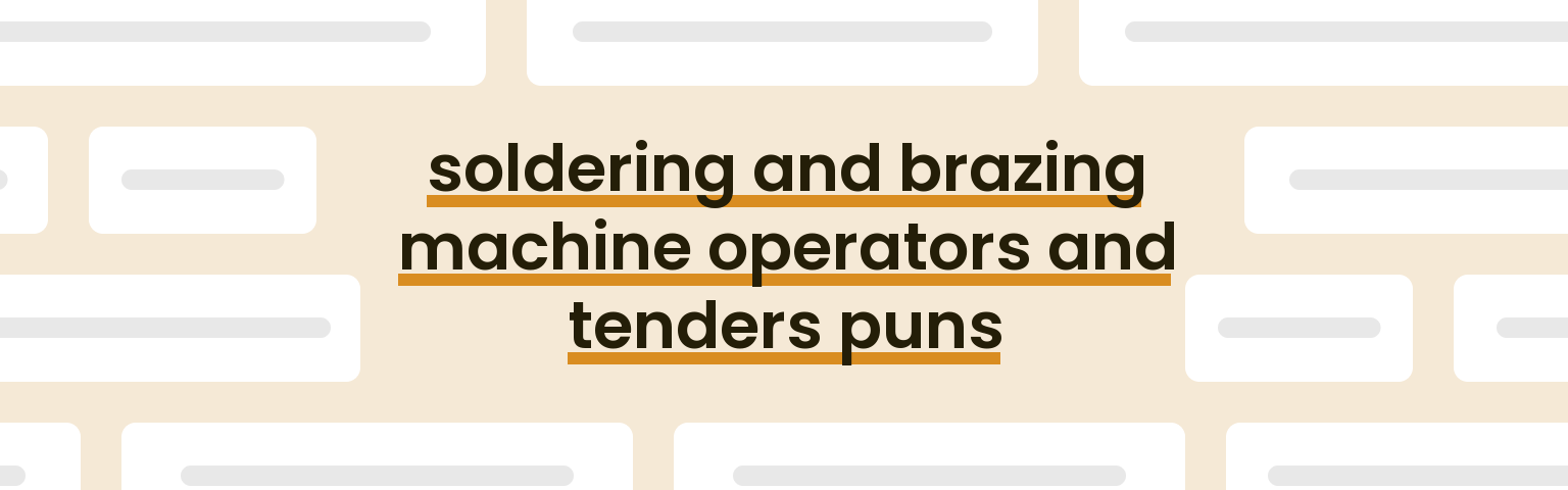 soldering-and-brazing-machine-operators-and-tenders-puns