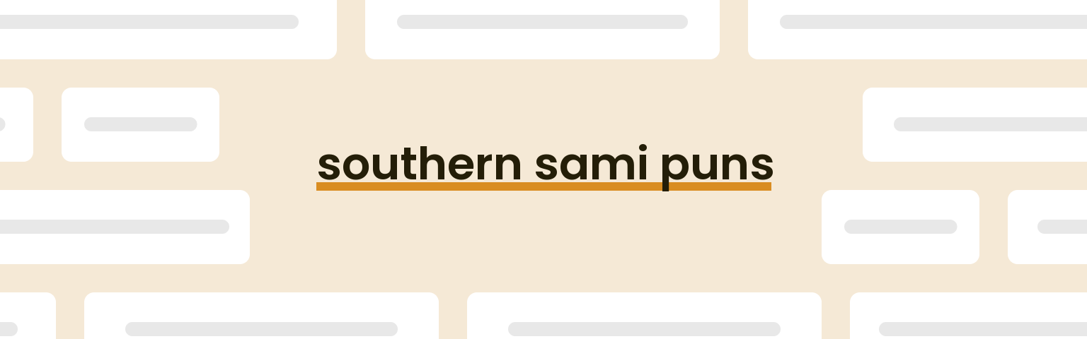 southern-sami-puns