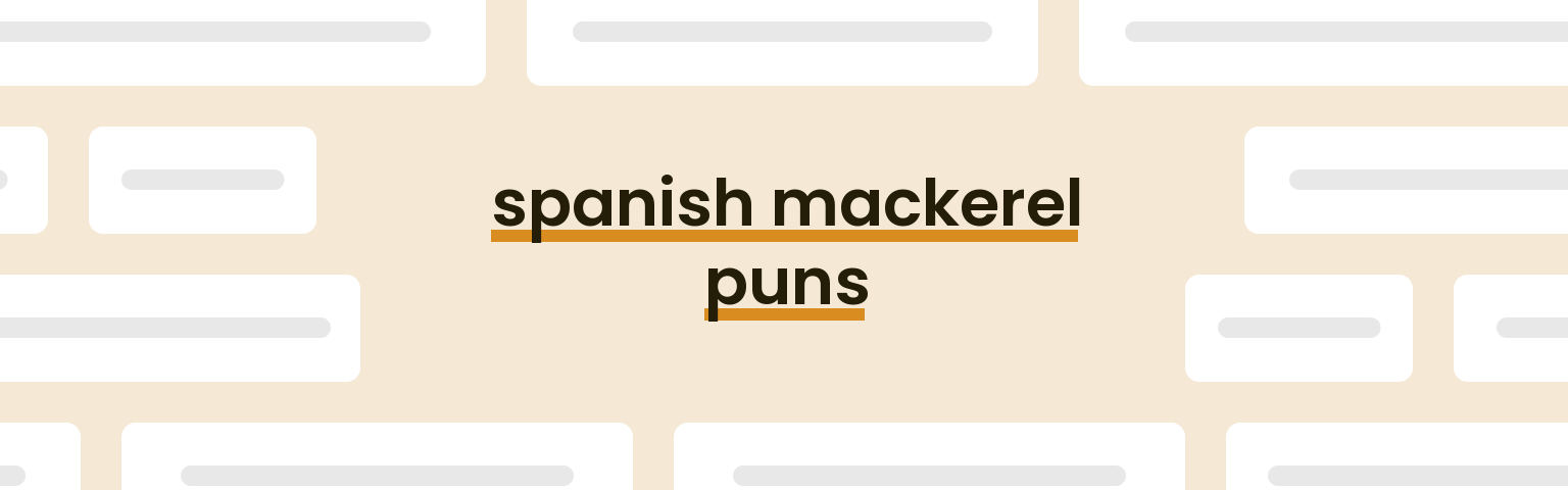 spanish-mackerel-puns
