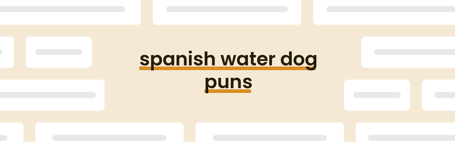 spanish-water-dog-puns