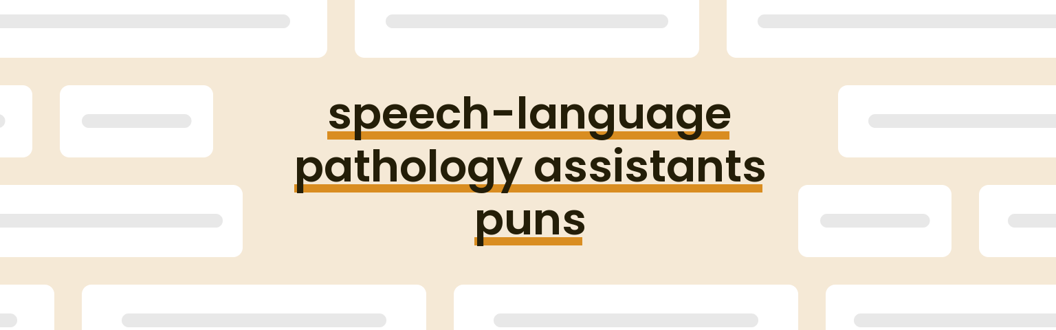 speech-language-pathology-assistants-puns