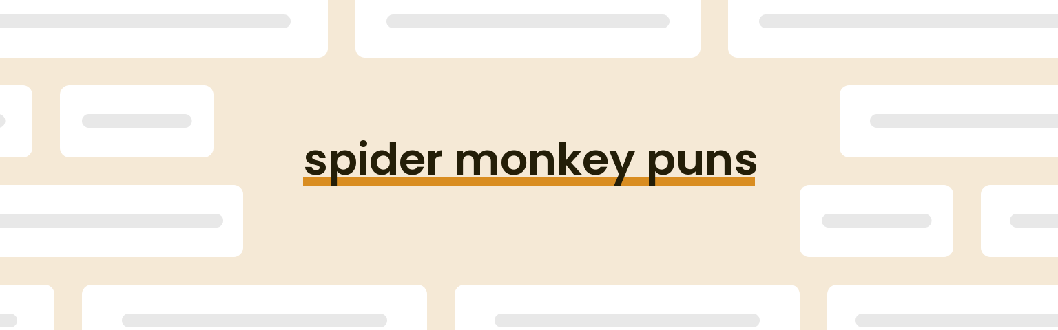 spider-monkey-puns