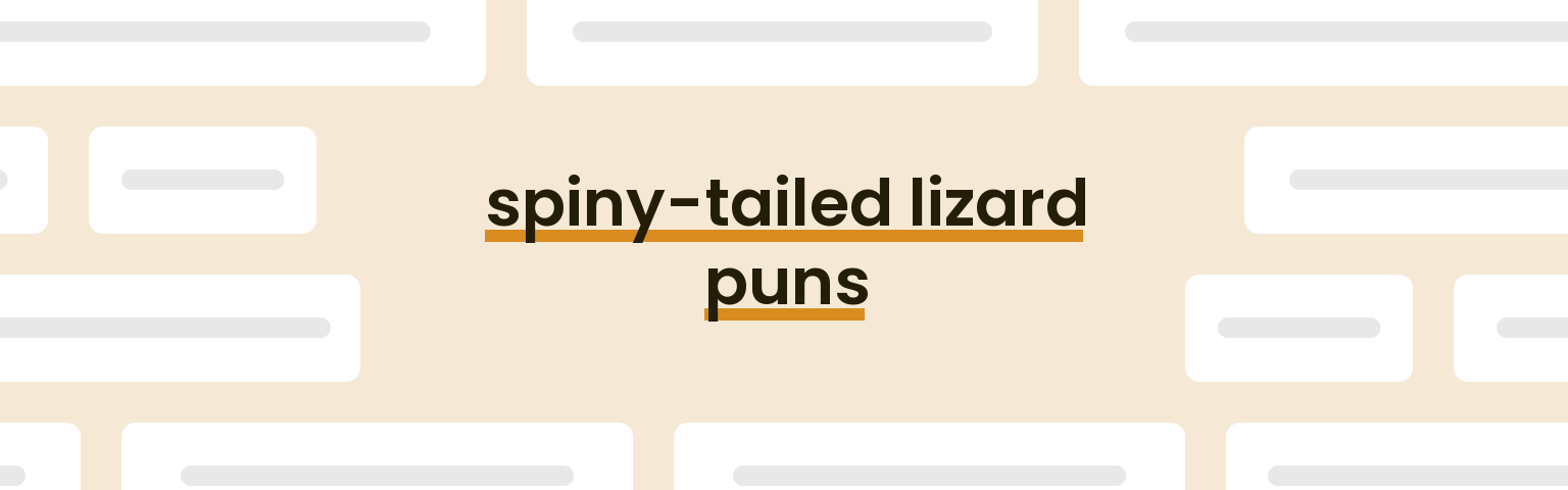 spiny-tailed-lizard-puns