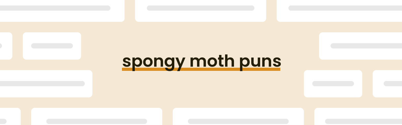 spongy-moth-puns