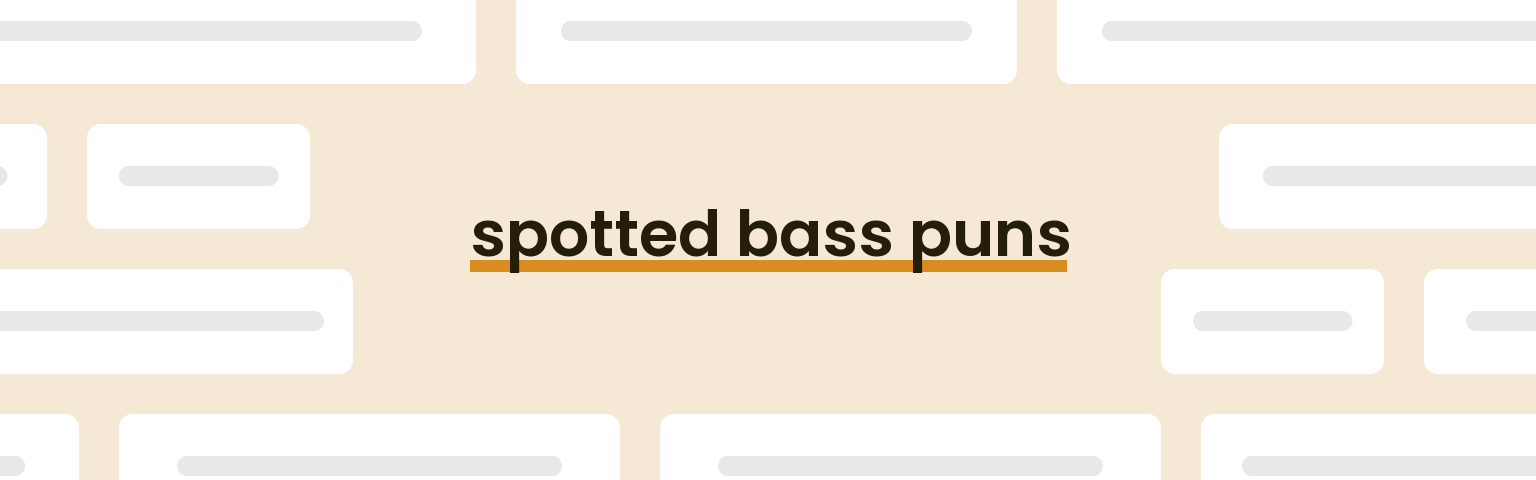 spotted-bass-puns