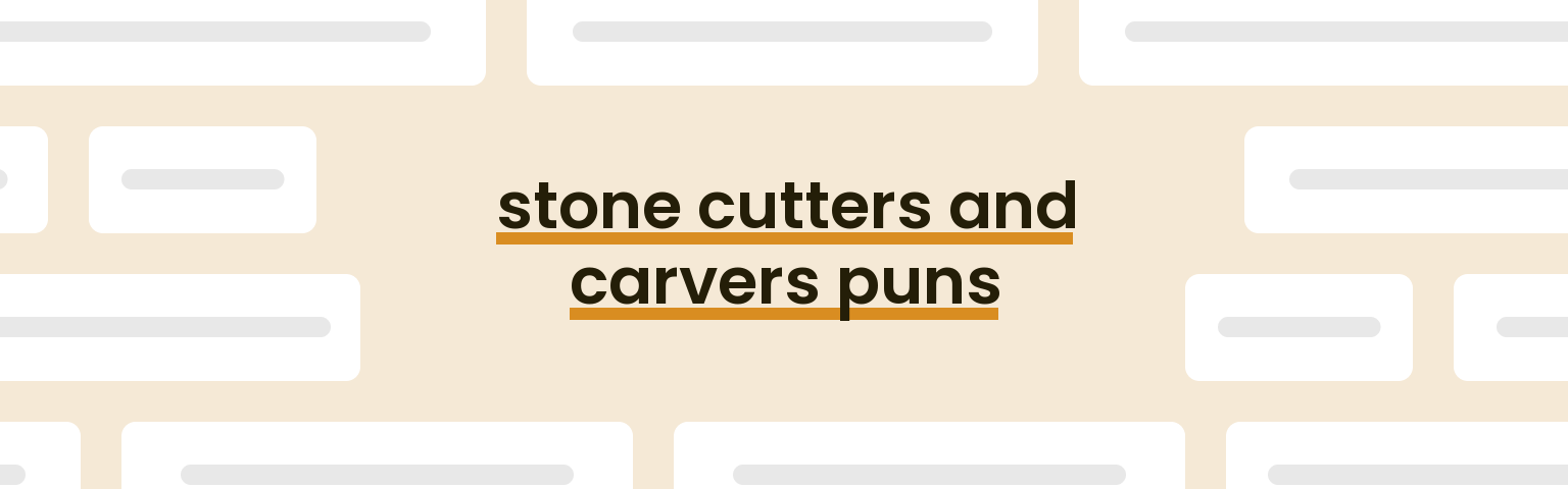 stone-cutters-and-carvers-puns