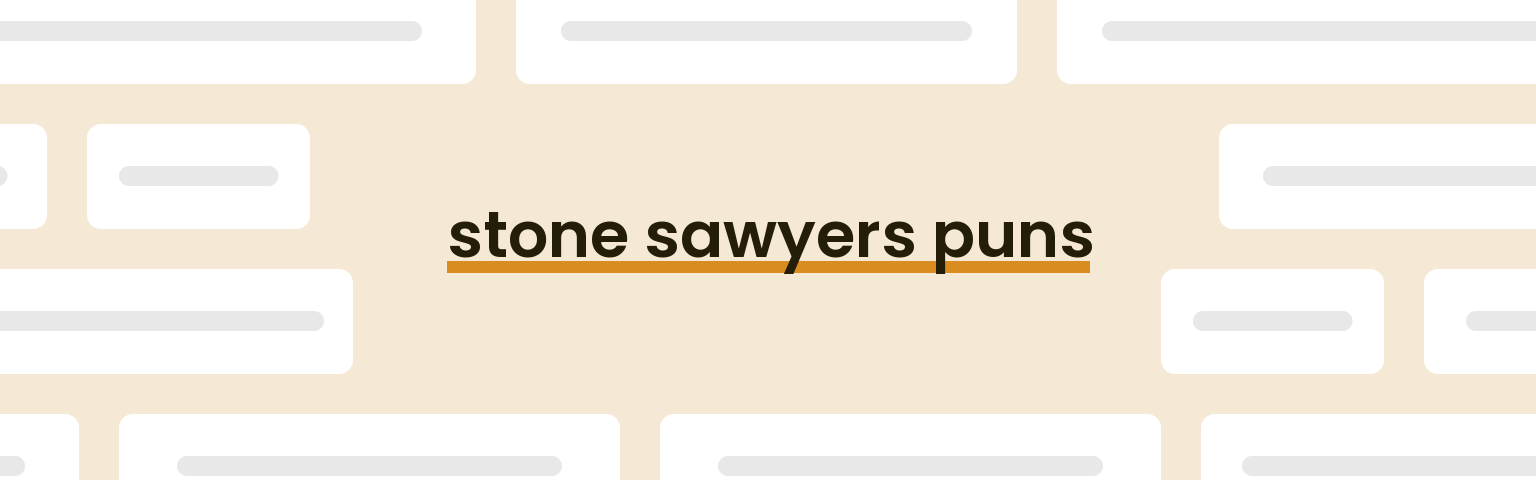 stone-sawyers-puns