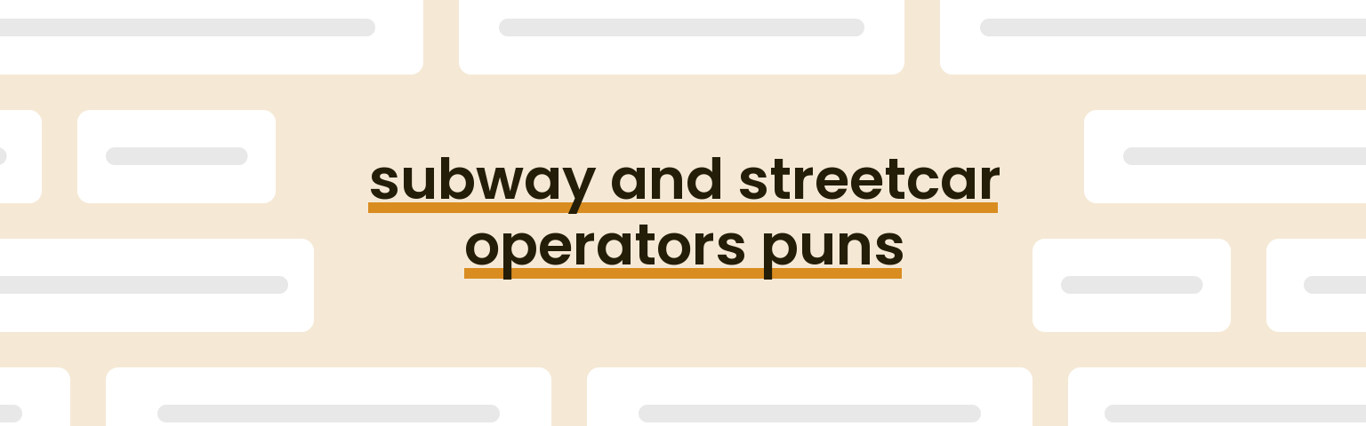 subway-and-streetcar-operators-puns